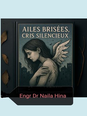 cover image of Ailes Brisées, Cris Silencieux